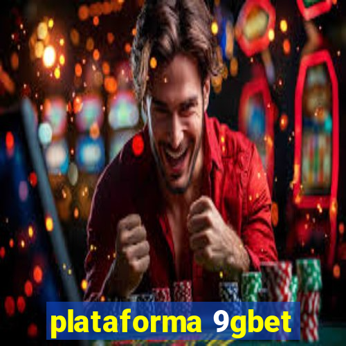 plataforma 9gbet